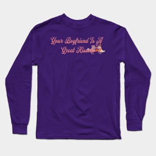 Your Boyfriend Is A Great Kisser, Birds Long Sleeve T-Shirt